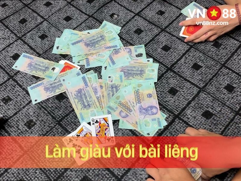 Làm giàu với bài liêng VN88 dễ dàng