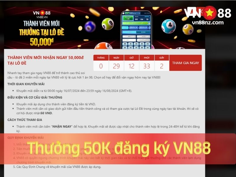 VN88 đang có chương trình thưởng 50K khi đăng ký vô cùng hấp dẫn