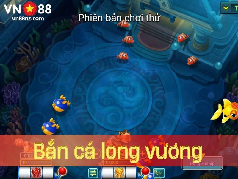 Bắn cá long vương là phiên bản của bắn cá truyền thống