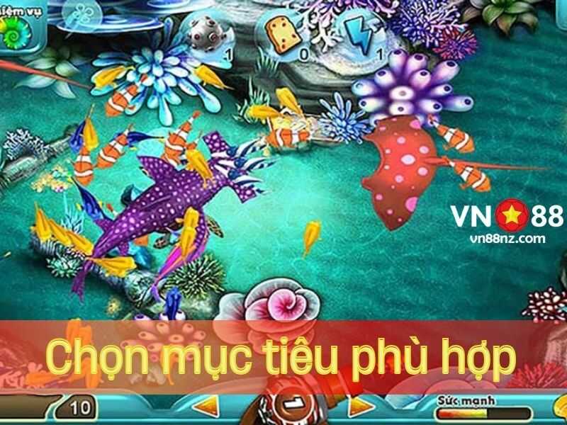 Người chơi nên chọn mục tiêu phù hợp với kỹ năng của mình