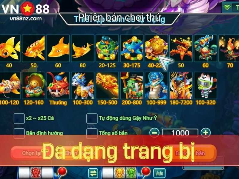 VN88 cung cấp đa dạng trang bị để tiêu diệt cá